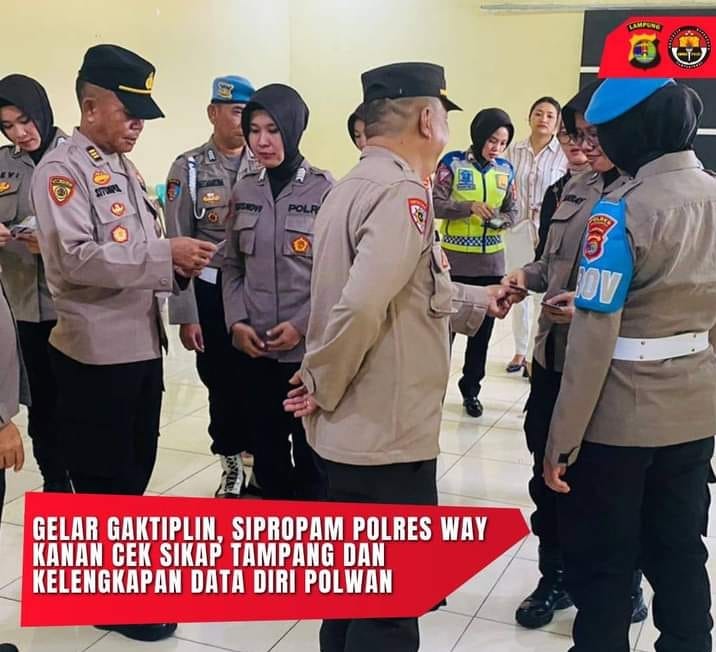 Gelar Gaktiplin, Sipropam Polres Way Kanan Cek Sikap Tampang dan Kelengkapan Data Diri&nbsp;Polwan