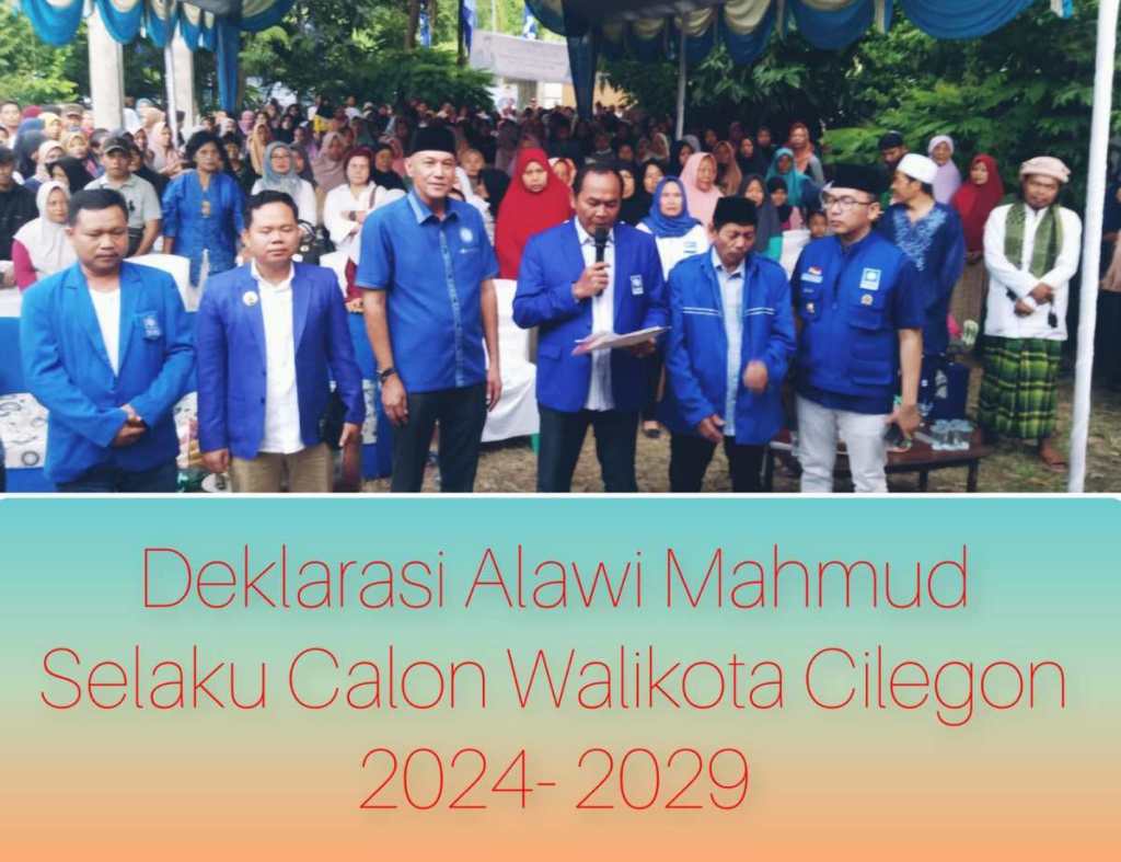 Deklarasi Alawi Mahmud Sebagai Calon Walikota Cilegon Diserbu Ribuan Masyarakat Kalangan&nbsp;Anyar
